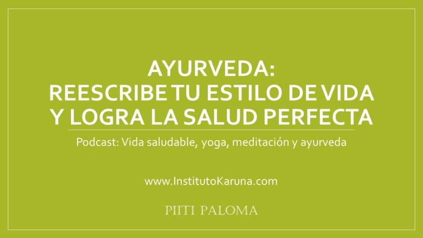 Ayurveda reescribe tu estilo de vida